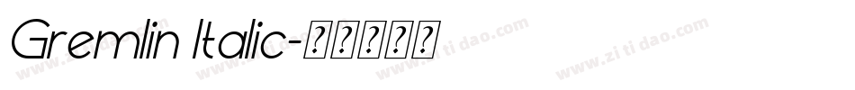 Gremlin Italic字体转换